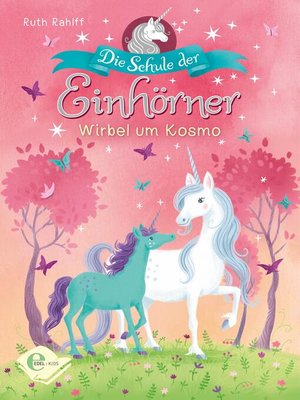 cover image of Die Schule der Einhörner